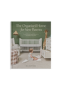 The Organized Home for New Parents